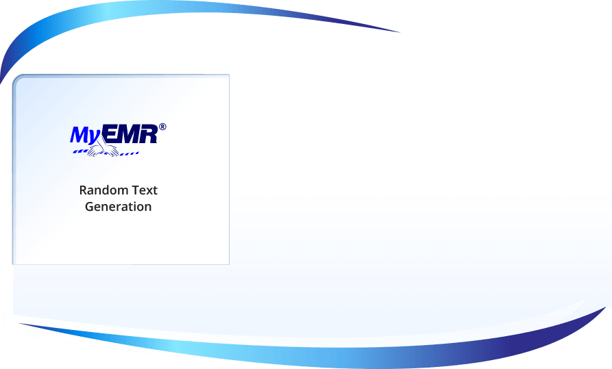 MyEMR&reg; Random Text Generation